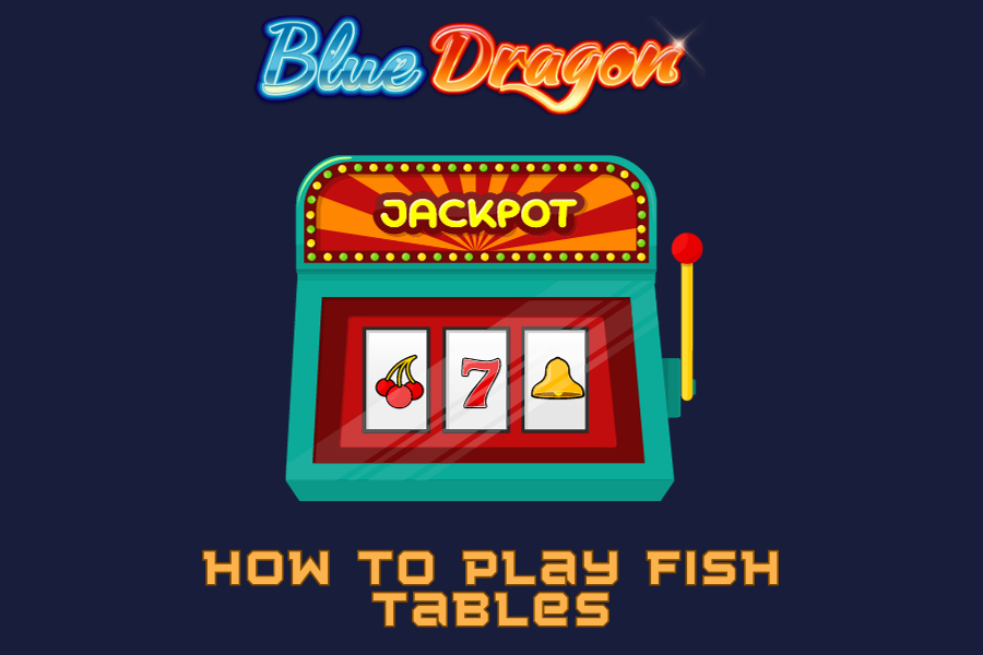 how to play fish tables