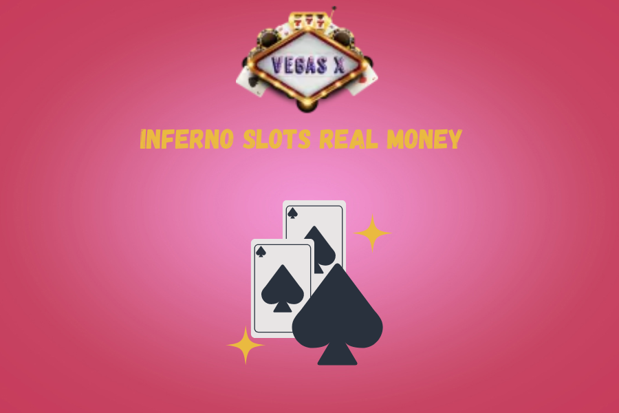 Inferno slots real money