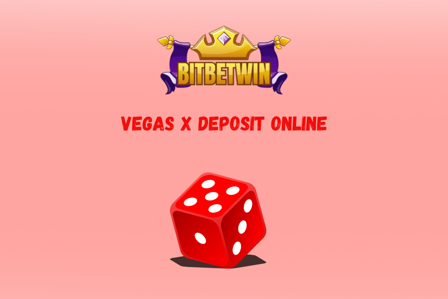 vegas x deposit online